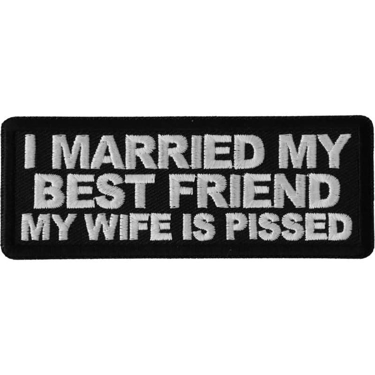 P669 I Married my Best Friend My Wife is Pissed Patch